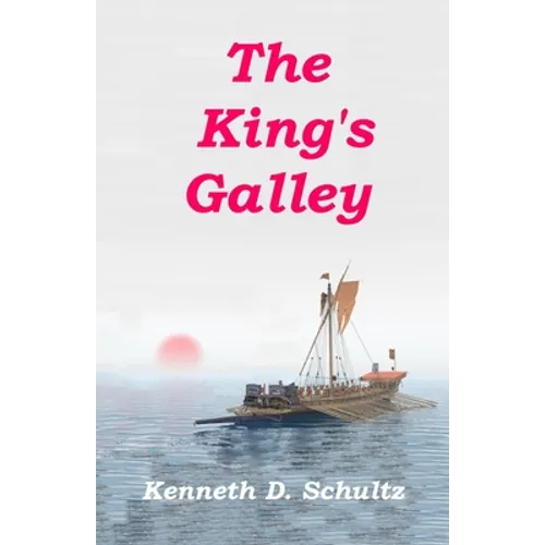 The King's Galley: The Sequel to Magellan's Navigator - Paperback