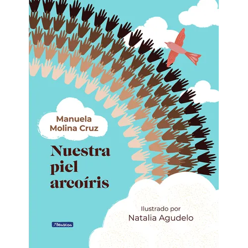 Nuestra Piel Arcoíris / Our Rainbow-Colored Skin - Hardcover