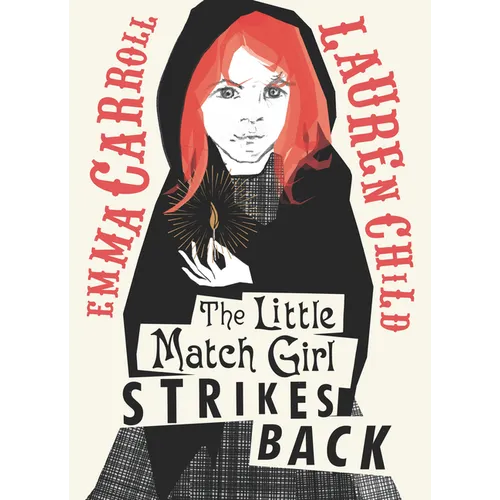 The Little Match Girl Strikes Back - Hardcover