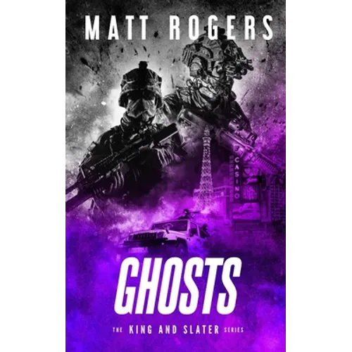 Ghosts: A King & Slater Thriller - Paperback