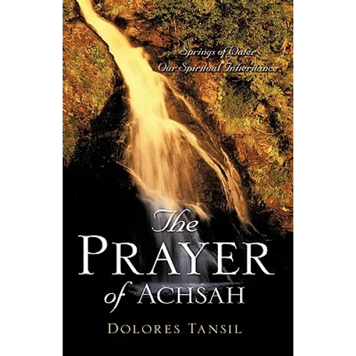 The Prayer of Achsah - Hardcover