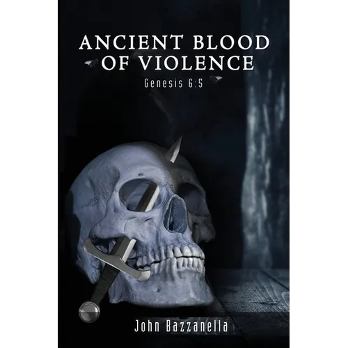 Ancient Blood of Violence - Paperback