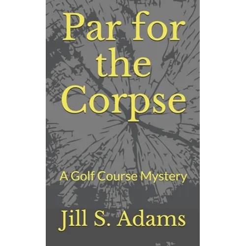 Par for the Corpse: A Golf Course Mystery - Paperback