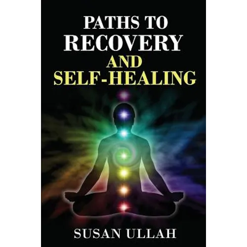 Paths To Recovery And Self-Healing - Paperback