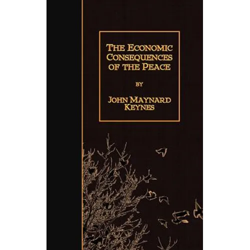 The Economic Consequences of the Peace - Paperback