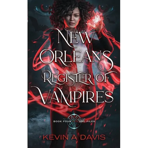 New Orleans Register of Vampires: Book Four of the DRC Files - Paperback