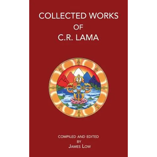 Collected Works of C. R. Lama - Hardcover