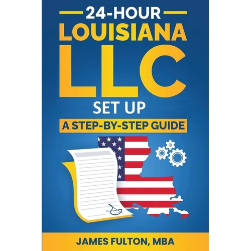 24-Hour Louisiana LLC Setup - Paperback