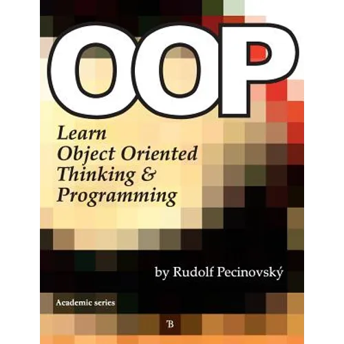 Oop - Learn Object Oriented Thinking and Programming - Paperback