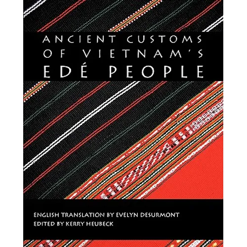Ancient Customs of Vietnam's Ede People - Paperback