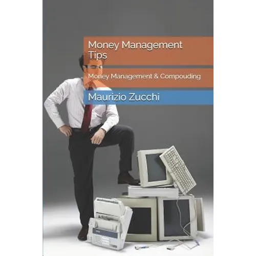 Money Management Tips: Money Management & Compouding - Paperback