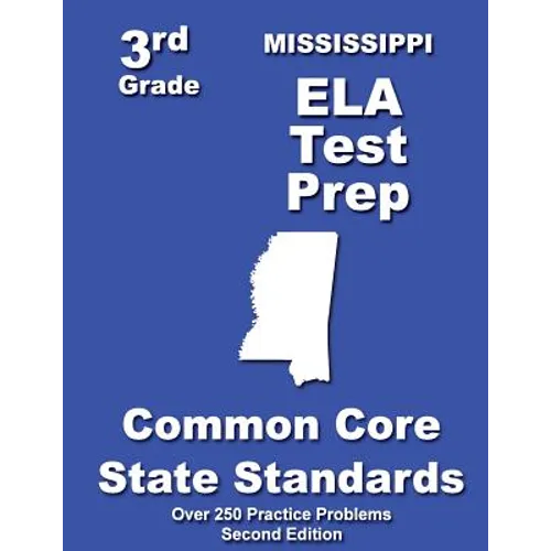 Mississippi 3rd Grade ELA Test Prep: Common Core Learning Standards - Paperback