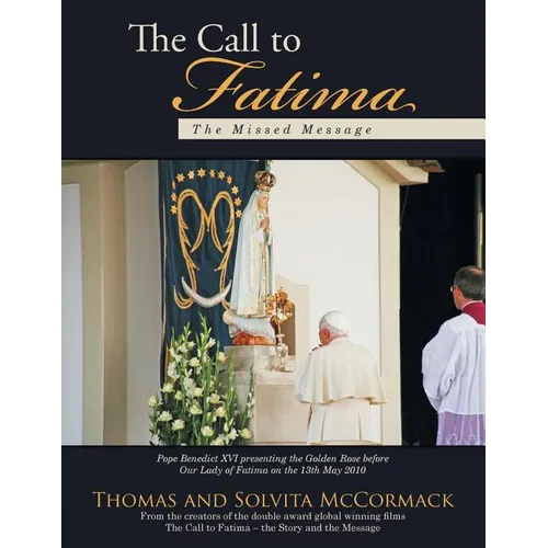 The Call to Fatima: The Missed Message - Paperback