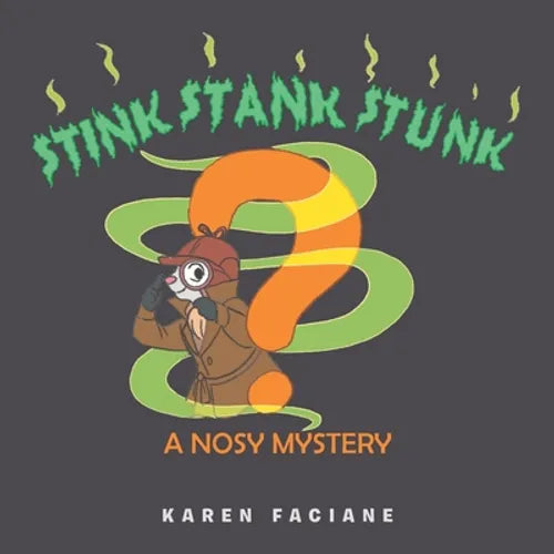 Stink Stank Stunk: A Nosy Mystery - Paperback