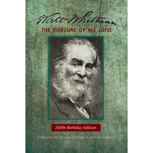 Walt Whitman: The Measure of His Song - Paperback