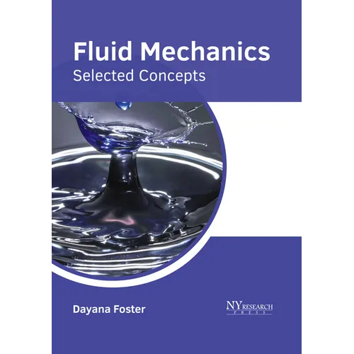 Fluid Mechanics: Selected Concepts - Hardcover