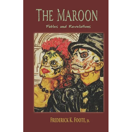 The Maroon: Fables and Revelations - Paperback