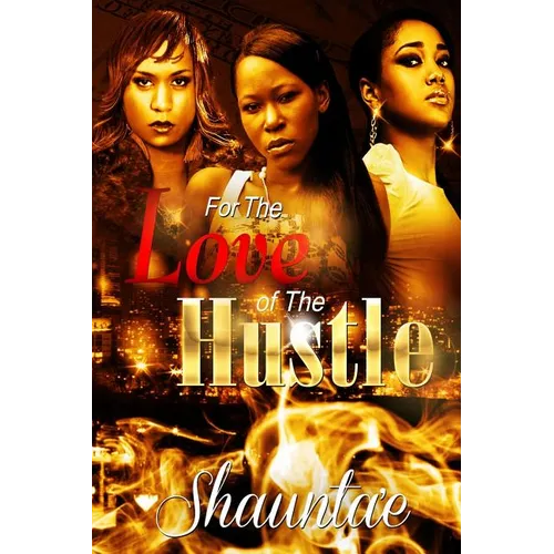 For The Love Of The Hustle - Paperback