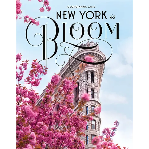 New York in Bloom - Hardcover
