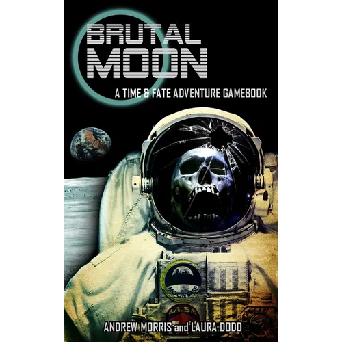 Brutal Moon: A Time & Fate Adventure Gamebook - Paperback