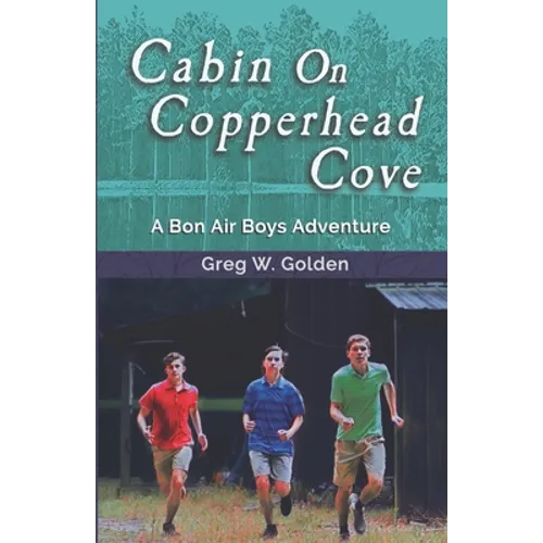 Cabin On Copperhead Cove: A Bon Air Boys Adventure - Paperback