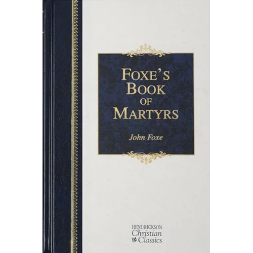 Foxe's Book of Martyrs - Hardcover
