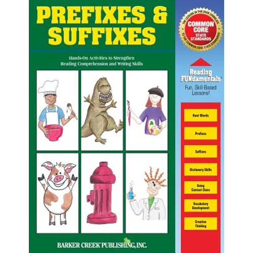 Reading Fundamentals - Prefixes & Suffixes: Learn about Prefixes & Suffixes and How to Use Them to Strengthen Reading Comprehension and Writing Skills - Paperback