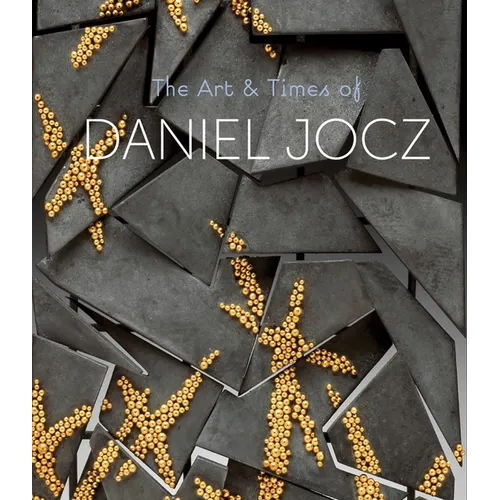 The Art & Times of Daniel Jocz - Hardcover