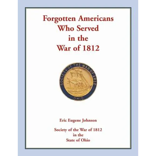 Forgotten Americans who served in the War of 1812 - Paperback