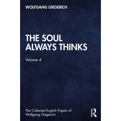The Soul Always Thinks: Volume 4 - Paperback