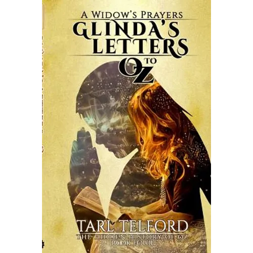 Glinda's Letters to Oz: A Hidden History of Oz Collection - Paperback