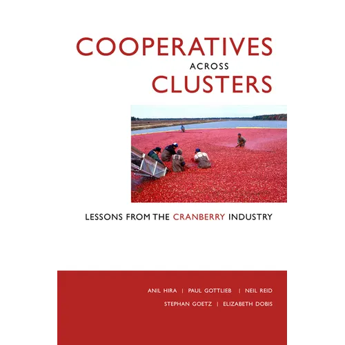 Cooperatives Across Clusters: Lessons from the Cranberry Industry - Paperback