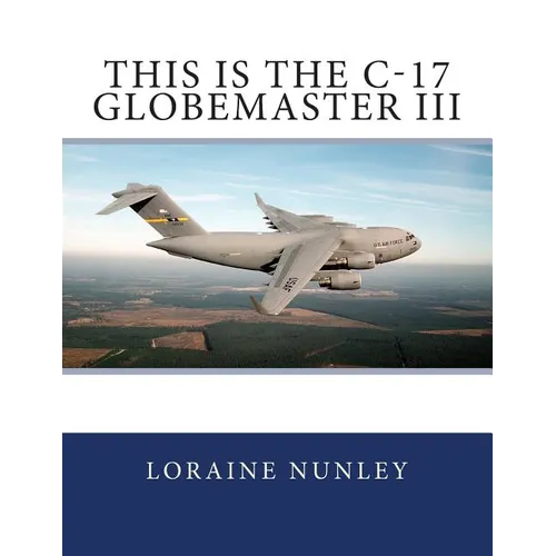 This is the C-17 Globemaster III - Paperback