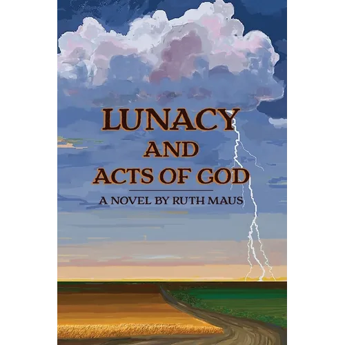 Lunacy and Acts of God - Paperback