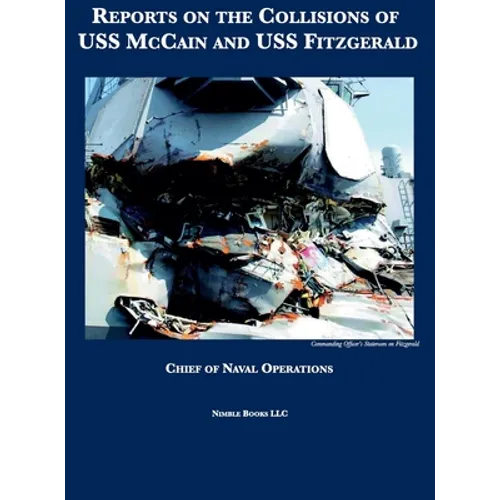 Reports on the Collisions of USS McCain and USS Fitzgerald - Hardcover