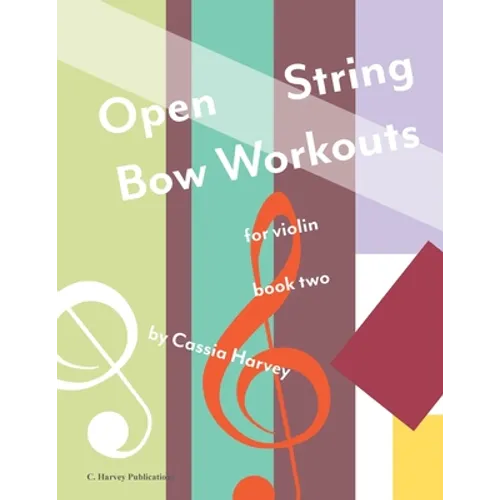Open String Bow Workouts for Violin, Book Two - Paperback