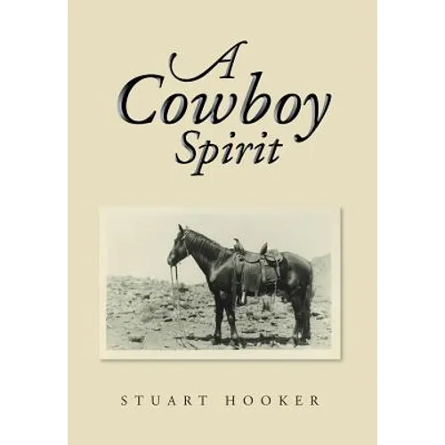 A Cowboy Spirit - Hardcover