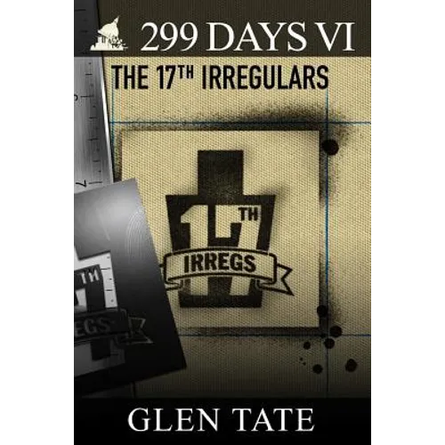 299 Days: The 17th Irregulars - Paperback