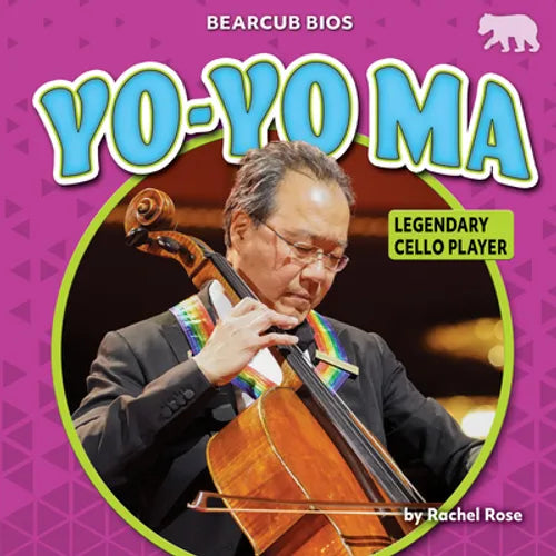 Yo-Yo Ma: Legendary Cello Player - Library Binding