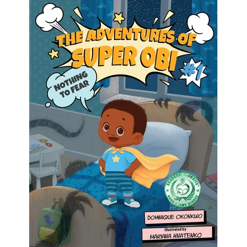 The Adventures of Super Obi: Nothing to Fear - Hardcover