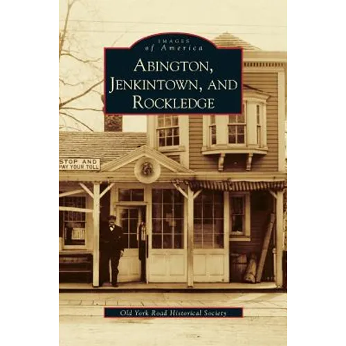 Abington, Jenkintown, and Rockledge - Hardcover