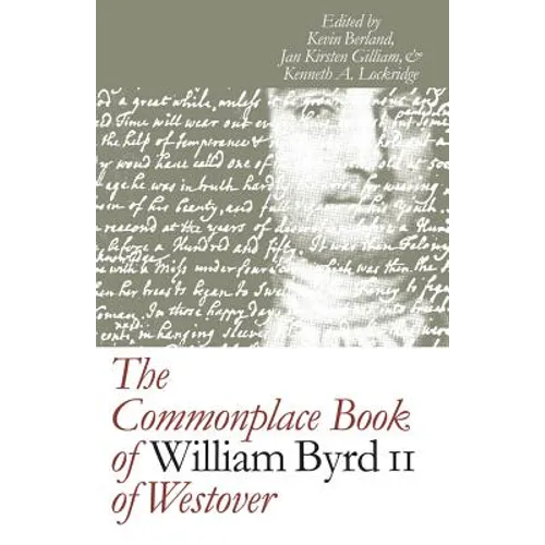 The Commonplace Book of William Byrd II of Westover - Paperback