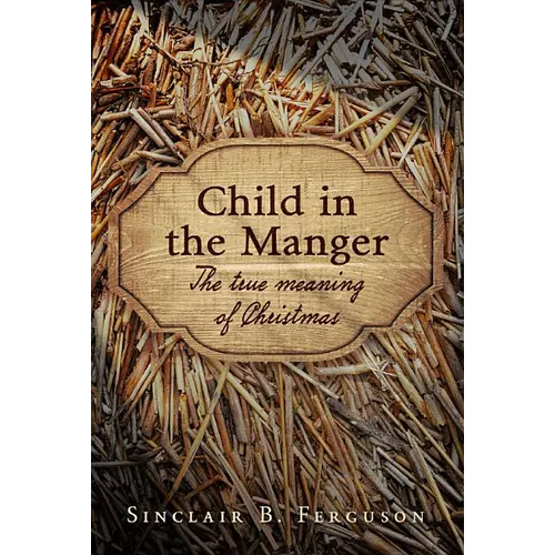 Child in the Manger - Hardcover