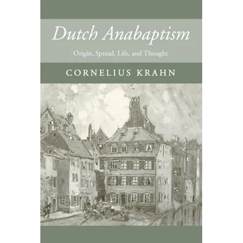 Dutch Anabaptism - Hardcover