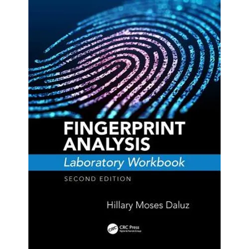 Fingerprint Analysis Laboratory Workbook, Second Edition - Paperback