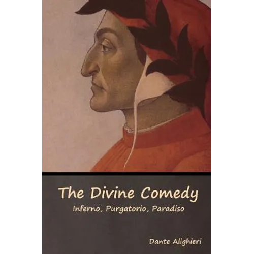 The Divine Comedy: Inferno, Purgatorio, Paradiso - Hardcover