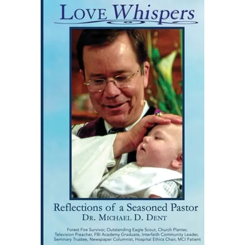 Love Whispers: Reflections of a Seasoned Pastor - Paperback