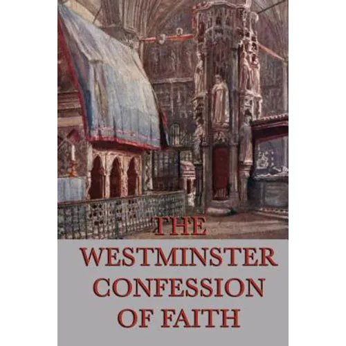 Westminster Confession of Faith - Paperback