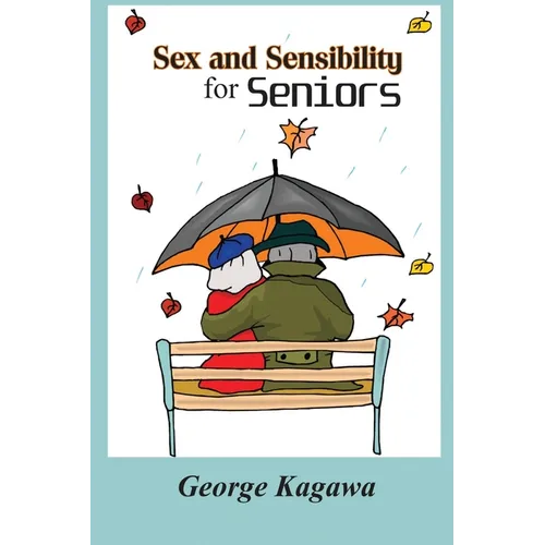 Sex and Sensibility for Seniors - Paperback