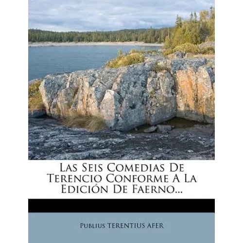 Las Seis Comedias de Terencio Conforme a la Edicion de Faerno... - Paperback